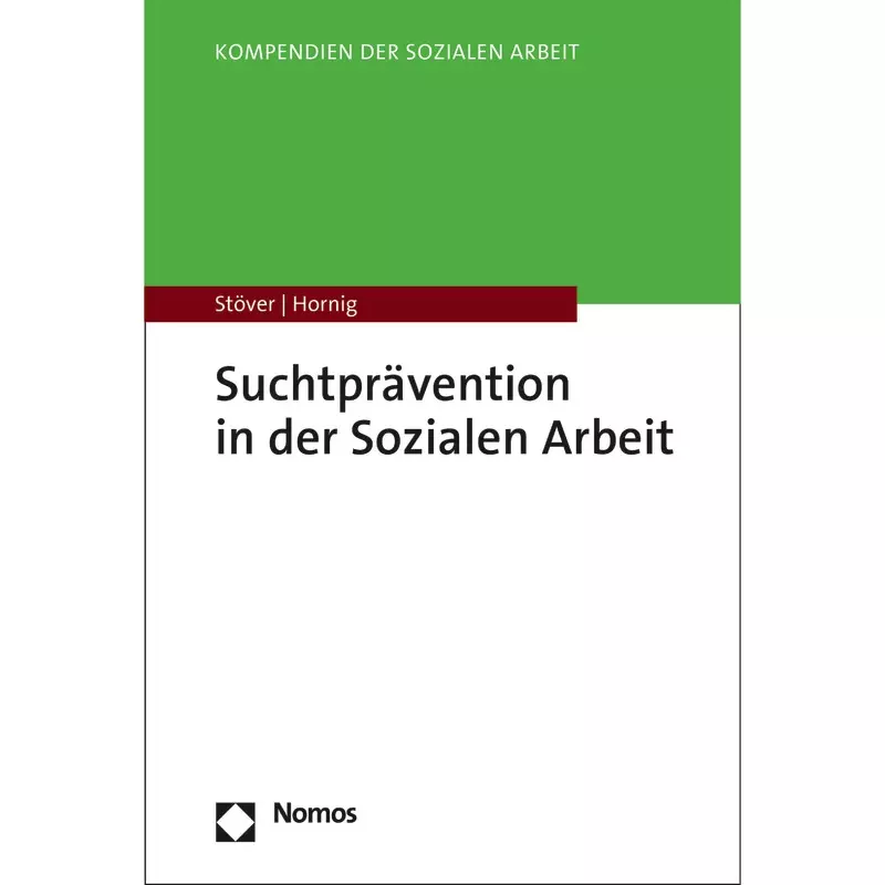 Suchtprävention in der Sozialen Arbeit