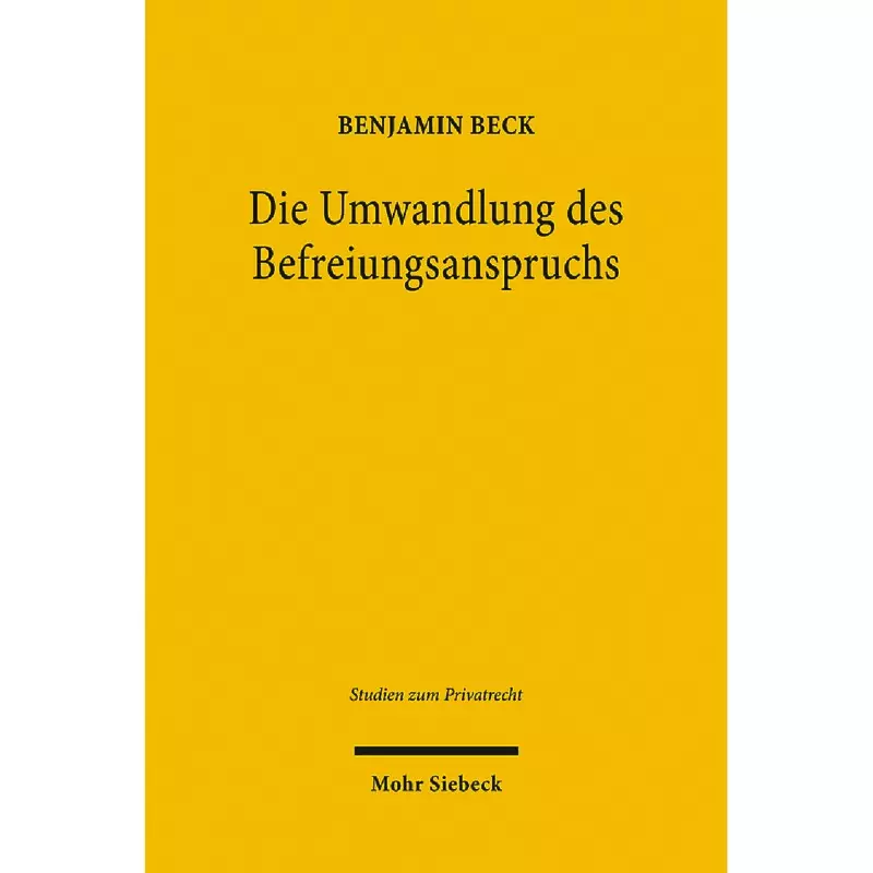 Die Umwandlung des Befreiungsanspruchs