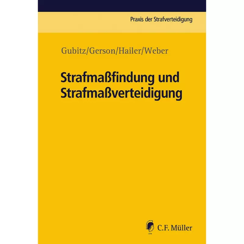 Strafmaßfindung und Strafmaßverteidigung
