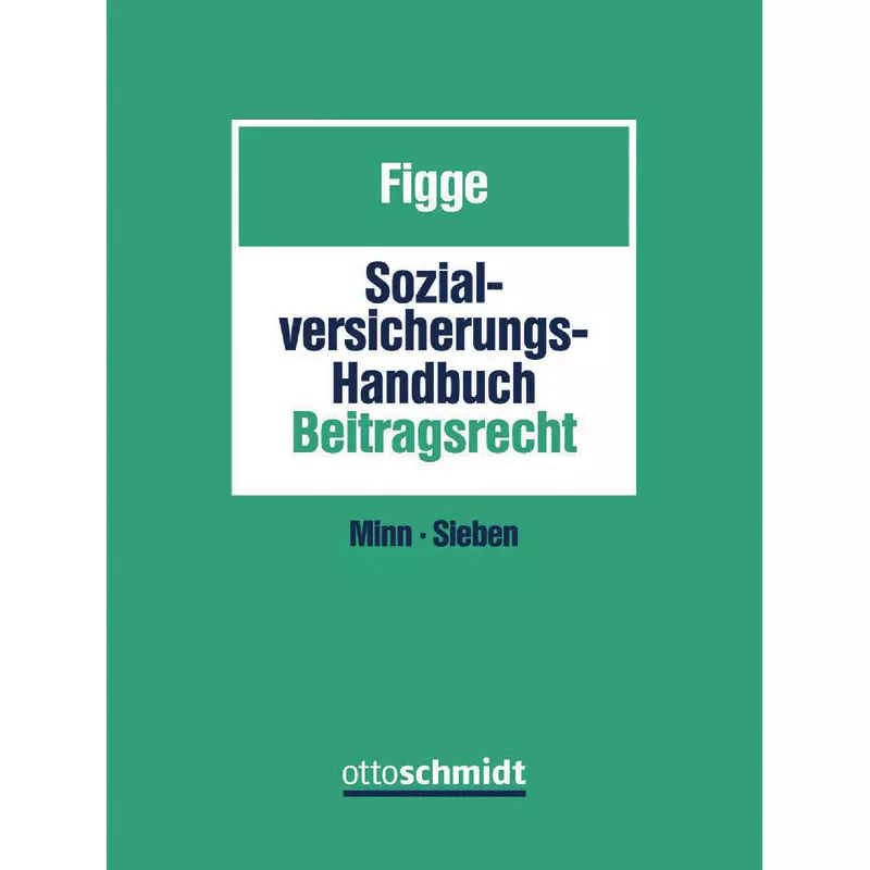 Sozialversicherungs-Handbuch Beitragsrecht - mit Fortsetzungsbezug