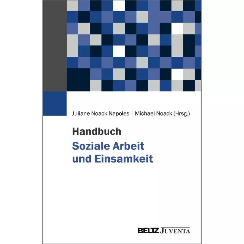 Handbuch Soziale Arbeit und Einsamkeit