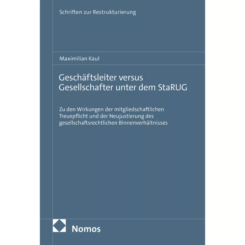 Geschäftsleiter versus Gesellschafter unter dem StaRUG