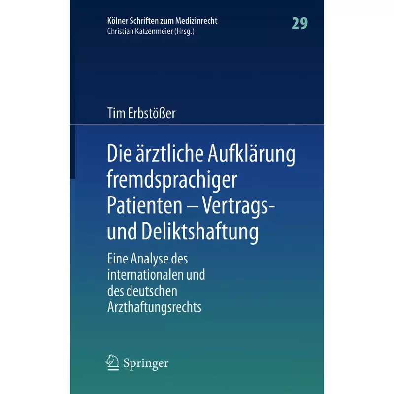 Die ärztliche Aufklärung fremdsprachiger Patienten – Vertrags- und Deliktshaftung