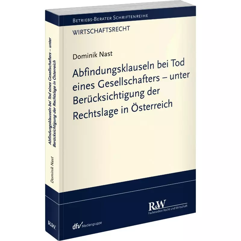 Abfindungsklauseln bei Tod eines Gesellschafters - unter Berücksichtigung der Rechtslage in Österreich