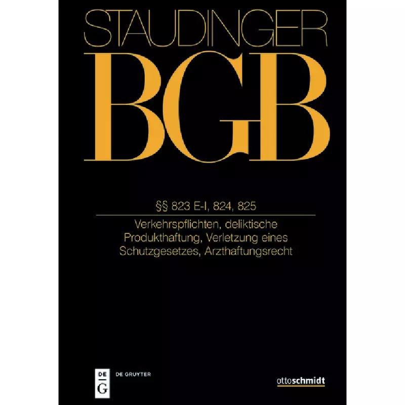 BGB - Bürgerliches Gesetzbuch - Buch 2 Recht der Schuldverhältnisse §§ 823 E-I, 824, 825