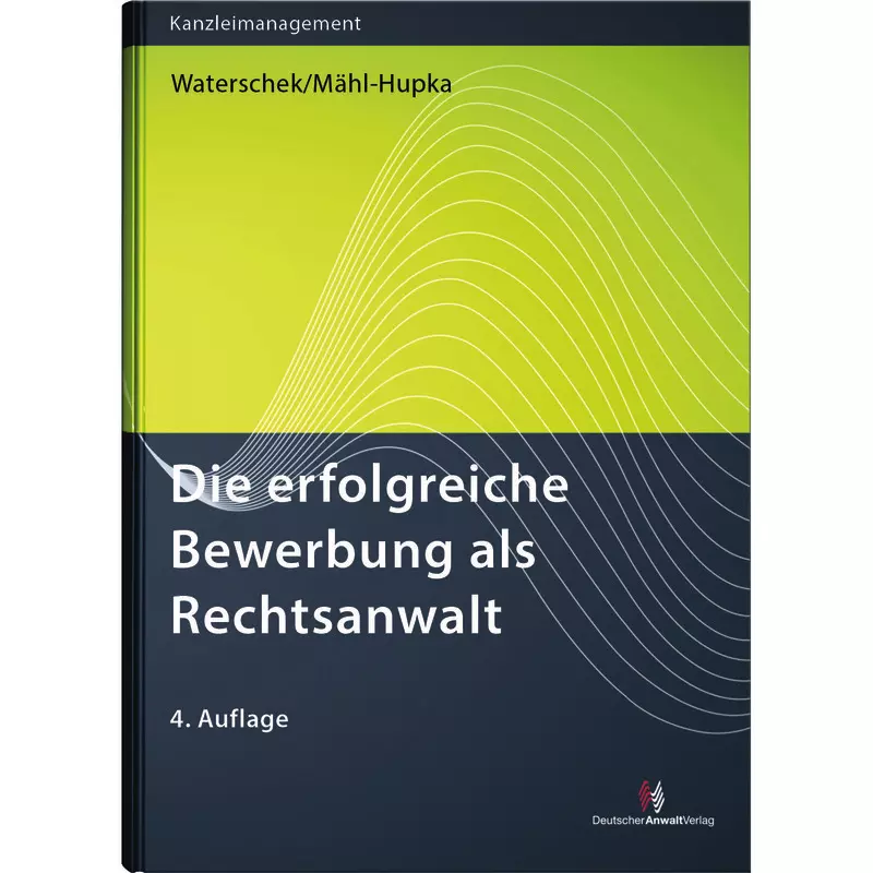 Die erfolgreiche Bewerbung als Rechtsanwalt