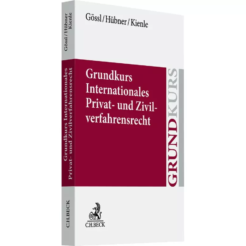 Grundkurs Internationales Privat- und Zivilverfahrensrecht