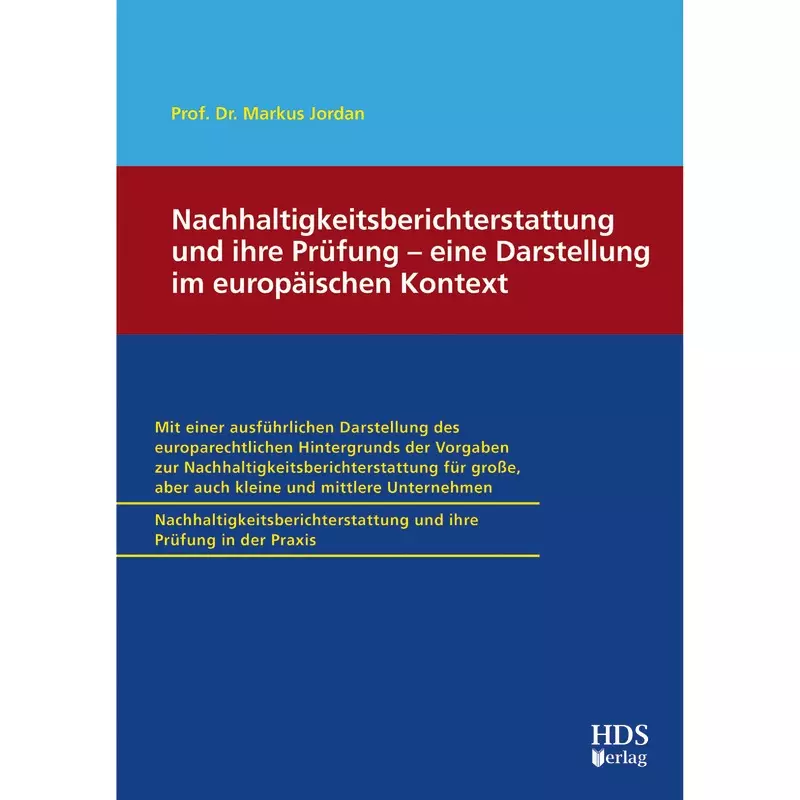 Nachhaltigkeitsberichterstattung (ESRS) und ihre Prüfung – eine Darstellung im europäischen Kontext