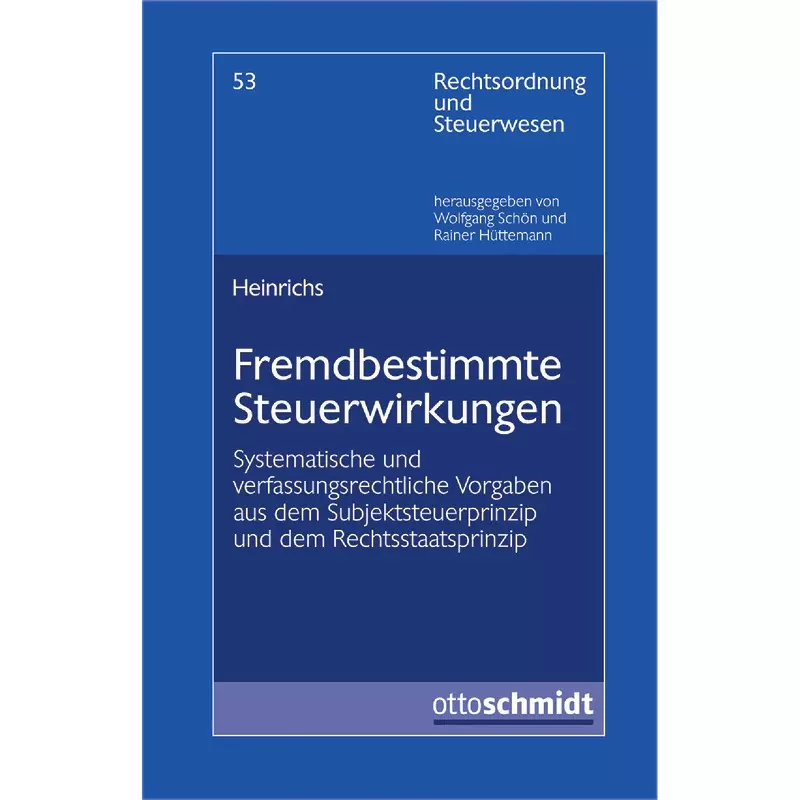 Fremdbestimmte Steuerwirkungen und Subjektsteuerprinzip