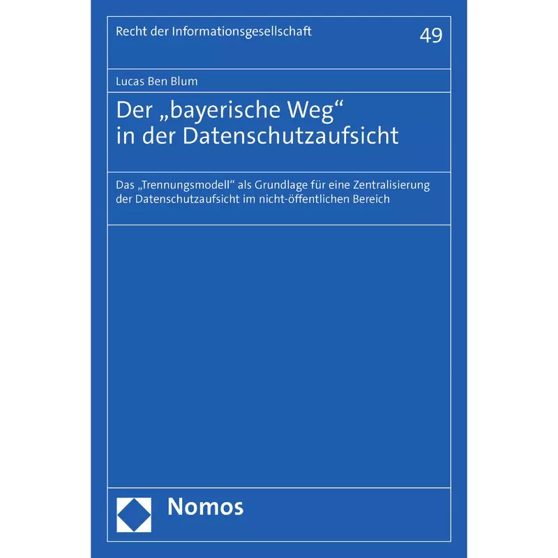 Der „bayerische Weg" in der Datenschutzaufsicht