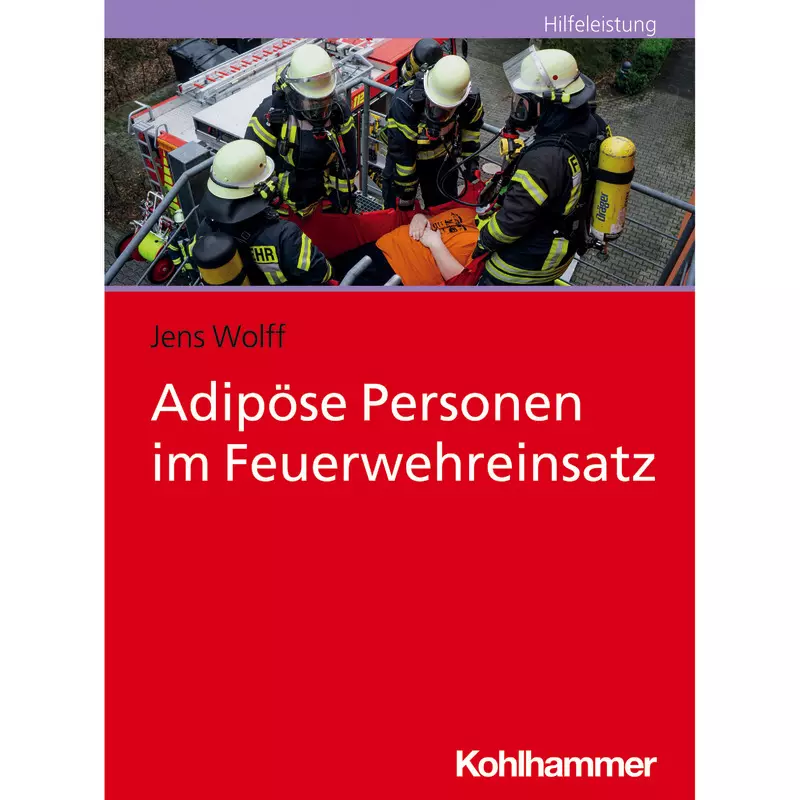 Adipöse Personen im Feuerwehreinsatz