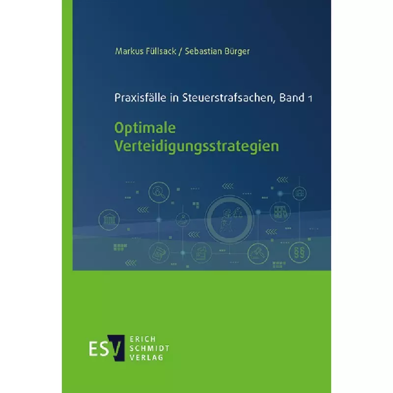 Praxisfälle in Steuerstrafsachen, Band 1