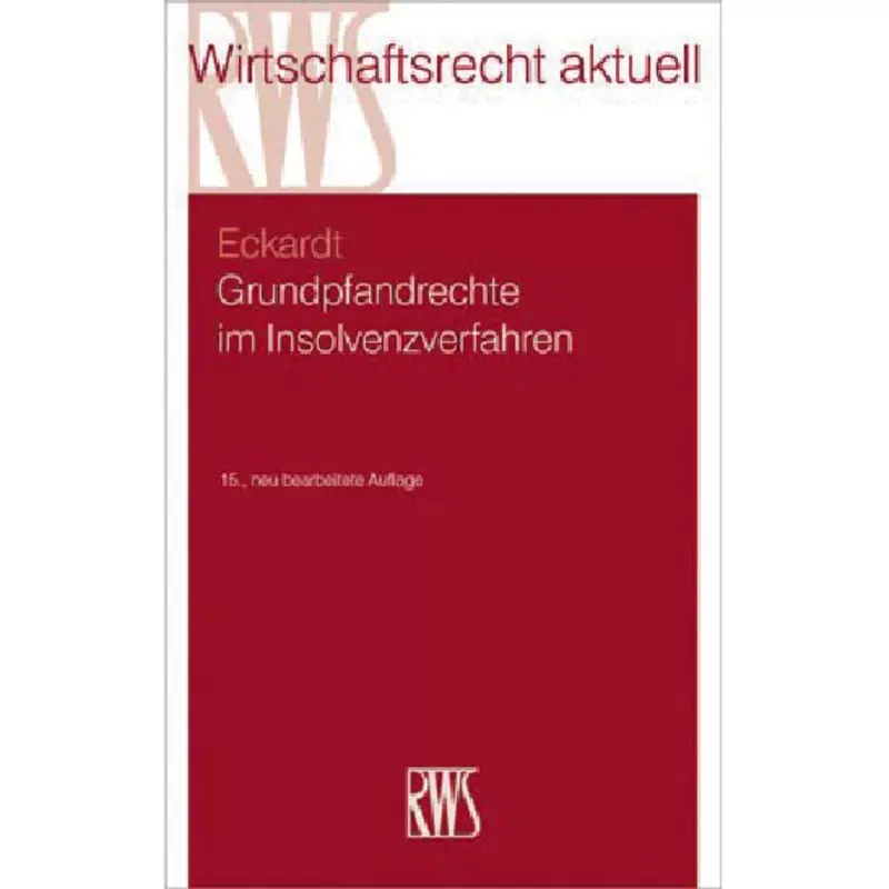 Grundpfandrechte im Insolvenzverfahren