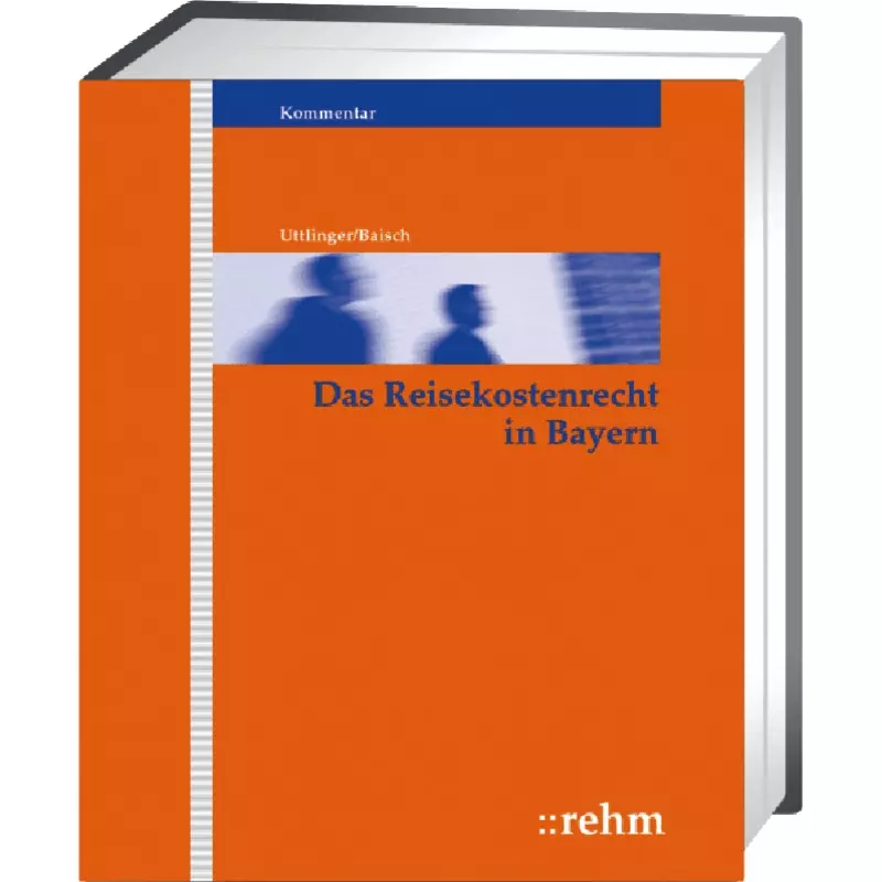 Das Reisekostenrecht in Bayern - ohne Fortsetzungsbezug