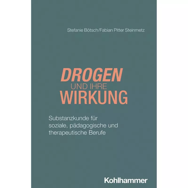 Drogen und ihre Wirkung