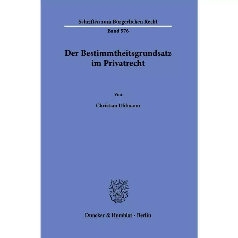 Der Bestimmtheitsgrundsatz im Privatrecht