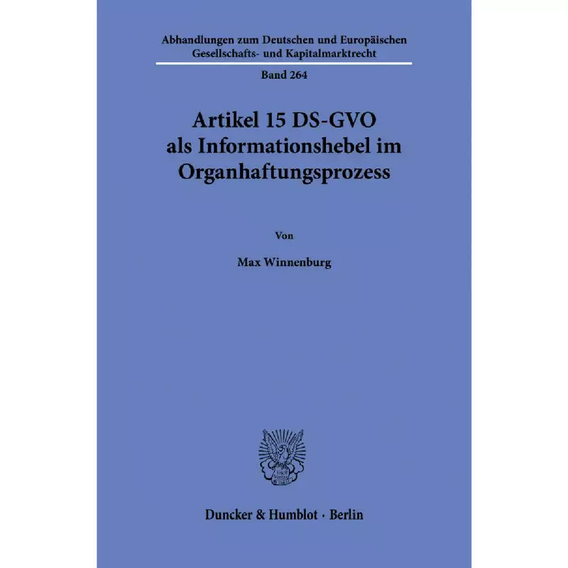 Artikel 15 DS-GVO als Informationshebel im Organhaftungsprozess
