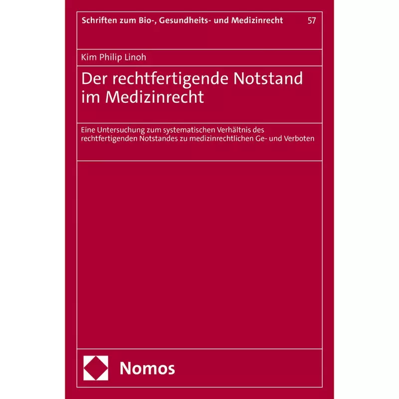 Der rechtfertigende Notstand im Medizinrecht