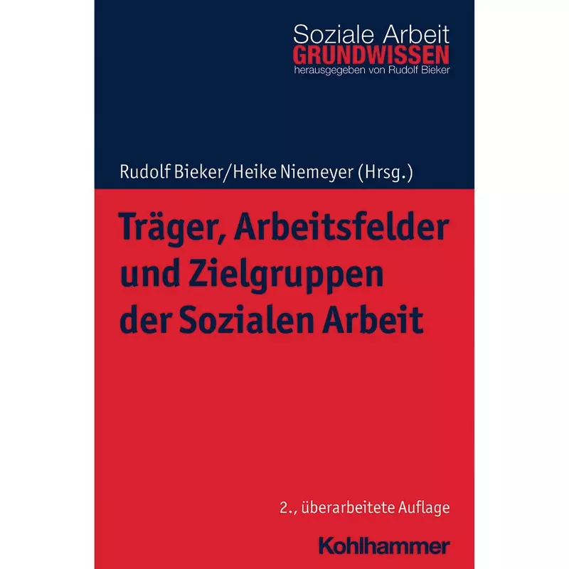 Träger, Arbeitsfelder und Zielgruppen der Sozialen Arbeit