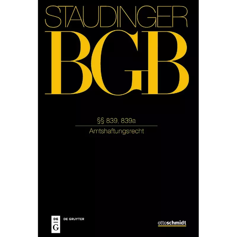 BGB - Bürgerliches Gesetzbuch - Buch 2 Recht der Schuldverhältnisse §§ 839, 839a