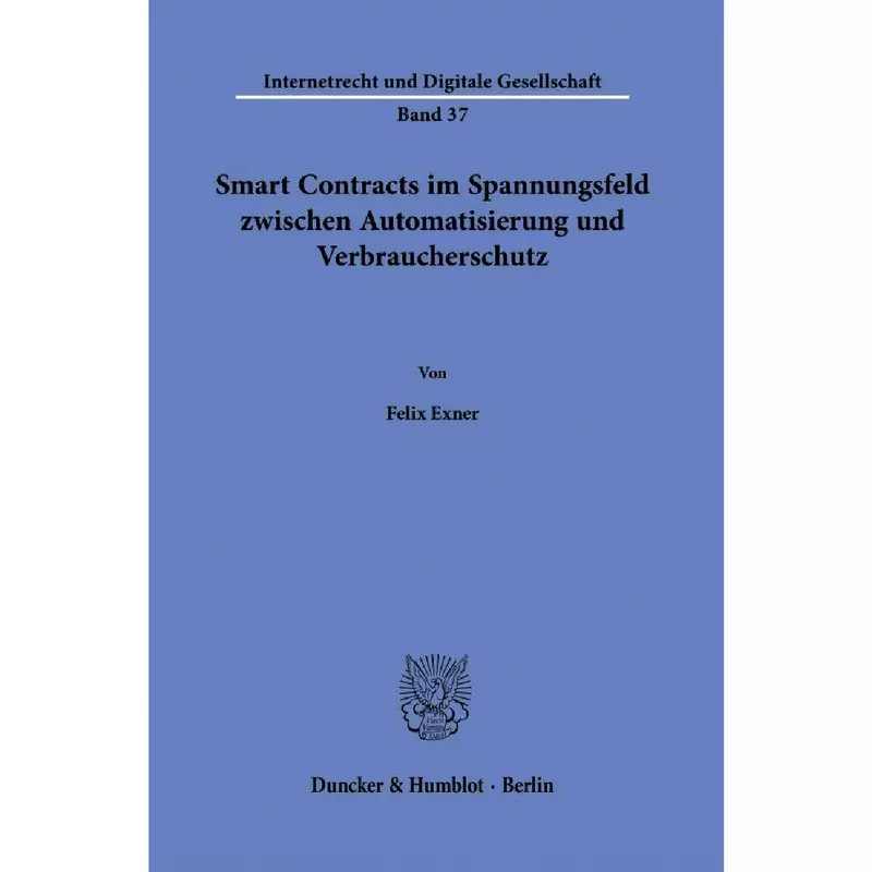 Smart Contracts im Spannungsfeld zwischen Automatisierung und Verbraucherschutz