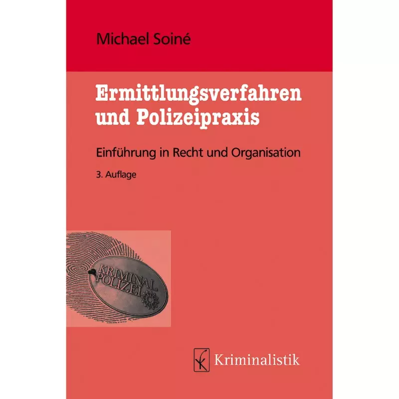 Ermittlungsverfahren und Polizeipraxis