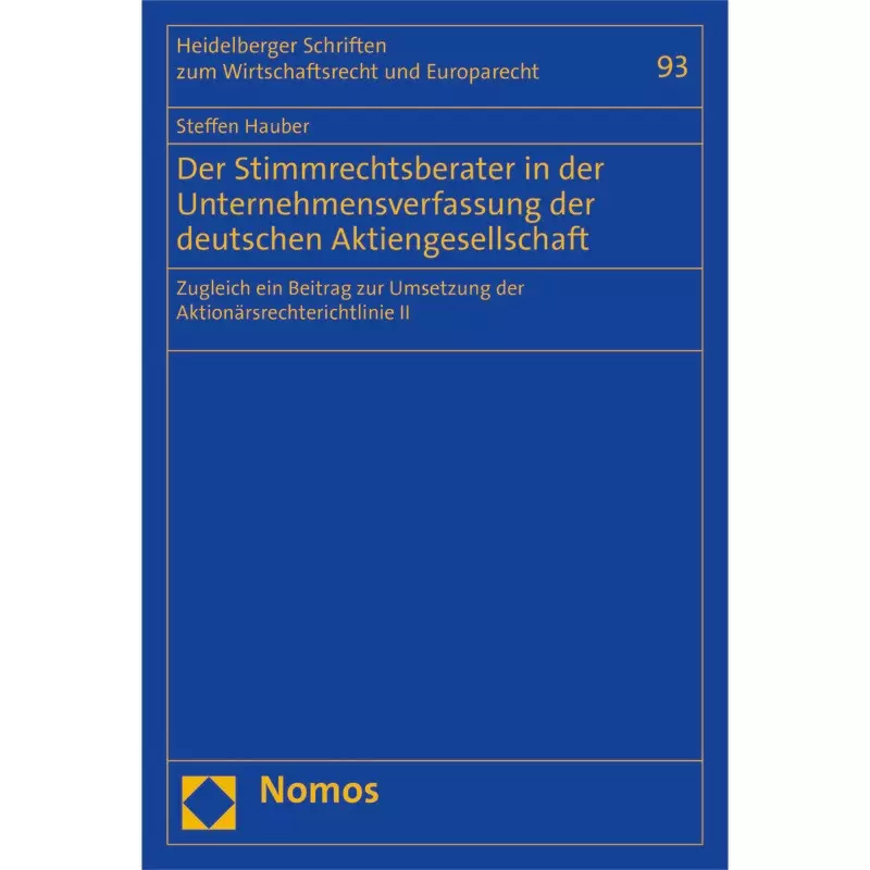 Der Stimmrechtsberater in der Unternehmensverfassung der deutschen Aktiengesellschaft