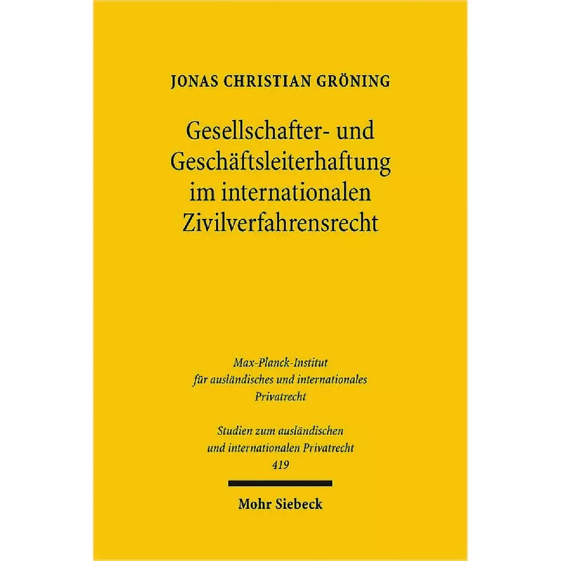 Gesellschafter- und Geschäftsleiterhaftung im internationalen Zivilverfahrensrecht