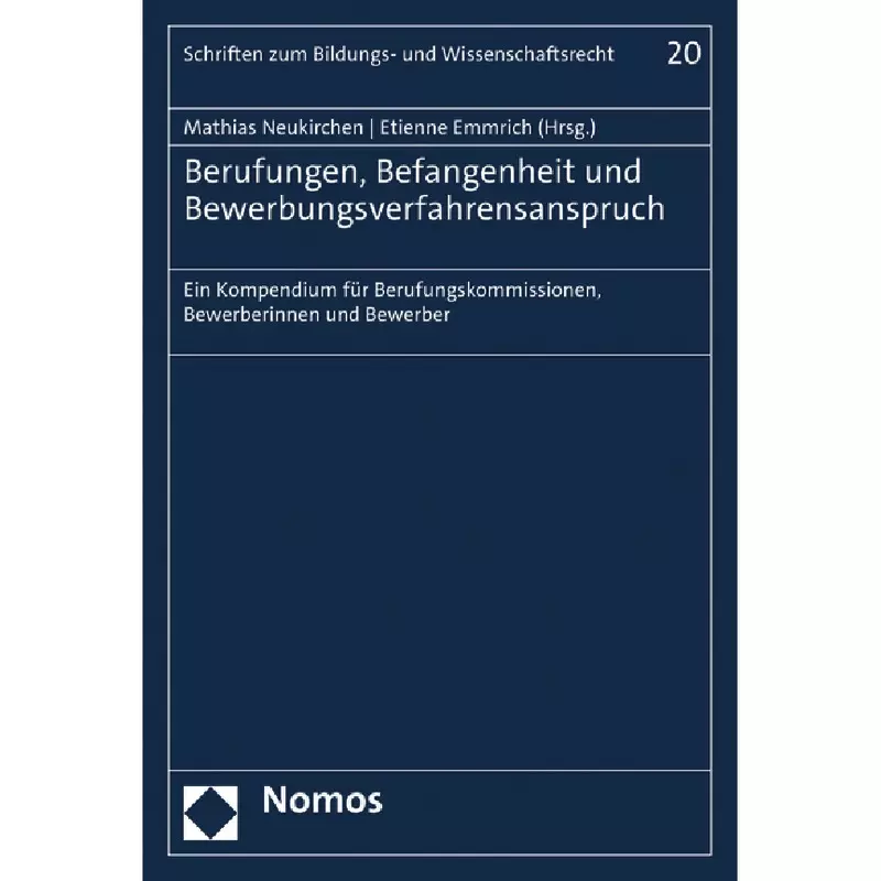 Berufungen, Befangenheit und Bewerbungsverfahrensanspruch