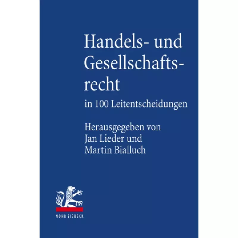 Handels- und Gesellschaftsrecht in 100 Leitentscheidungen