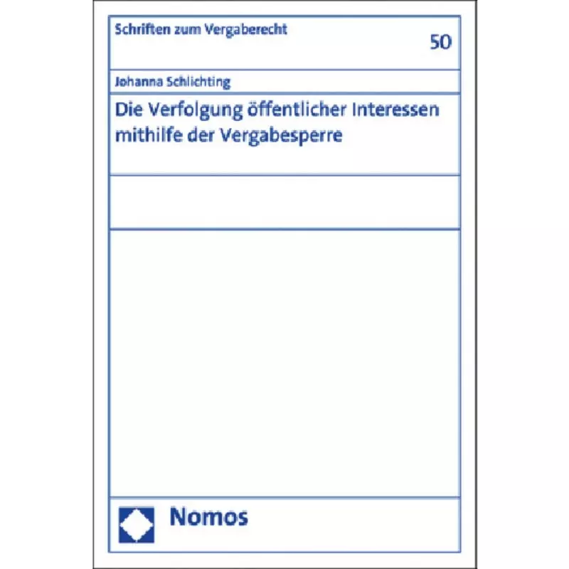 Die Verfolgung öffentlicher Interessen mithilfe der Vergabesperre