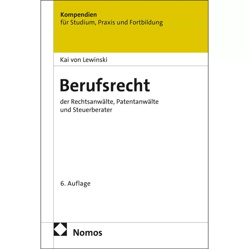 Berufsrecht der Rechtsanwälte, Patentanwälte und Steuerberater