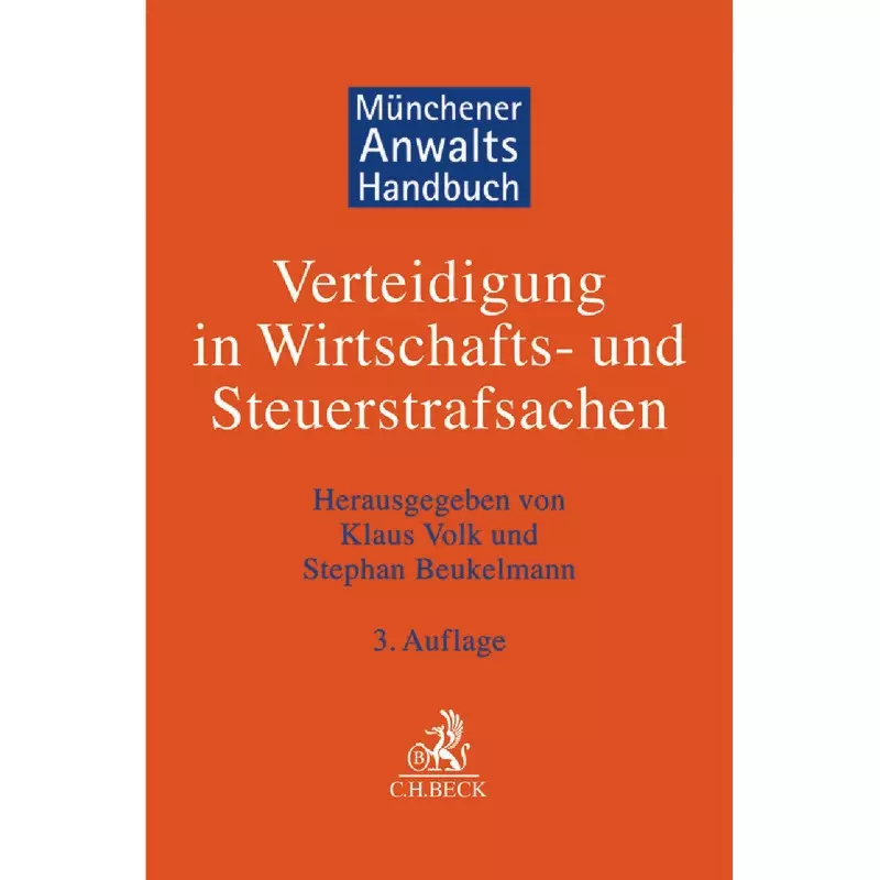 Münchener Anwaltshandbuch Verteidigung in Wirtschafts- und Steuerstrafsachen