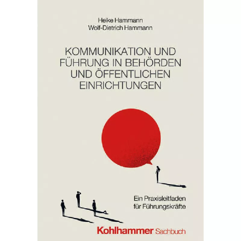 Kommunikation und Führung in Behörden und öffentlichen Einrichtungen