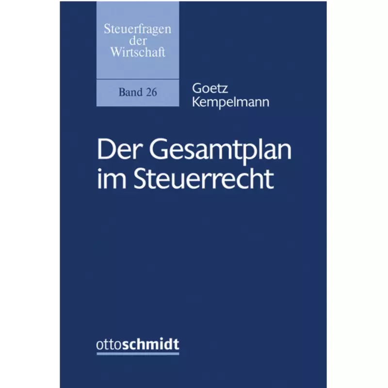 Der Gesamtplan im Steuerrecht