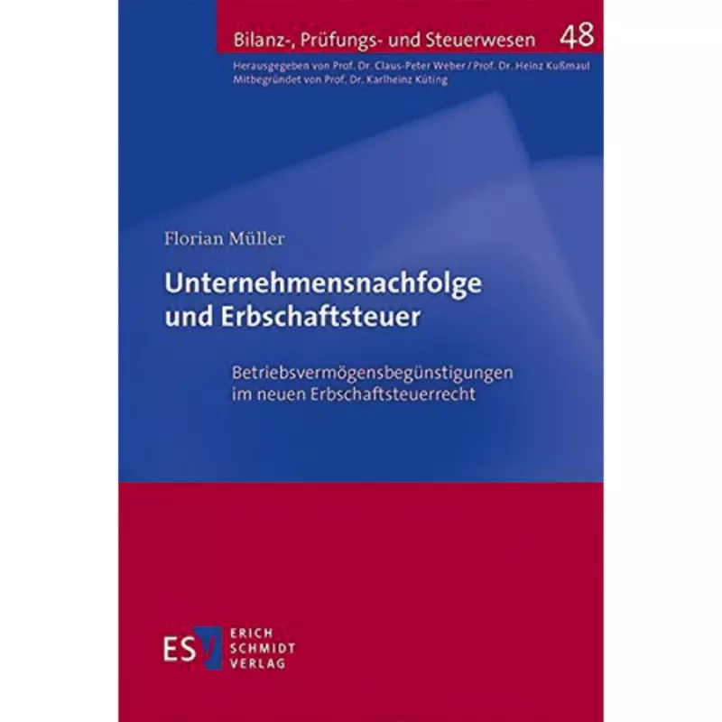 Unternehmensnachfolge und Erbschaftsteuer
