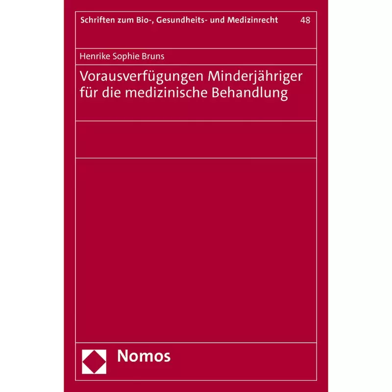 Vorausverfügungen Minderjähriger für die medizinische Behandlung