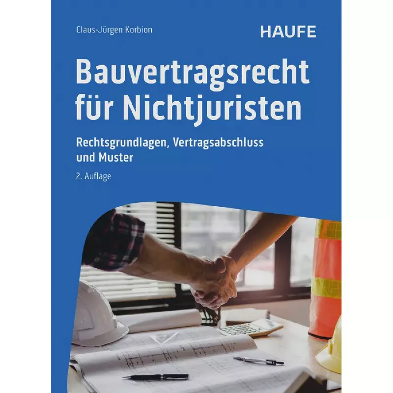 Bauvertragsrecht für Nichtjuristen