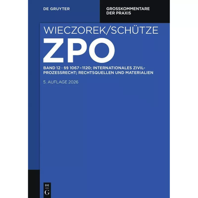 ZPO Band 12 §§ 1067-1120