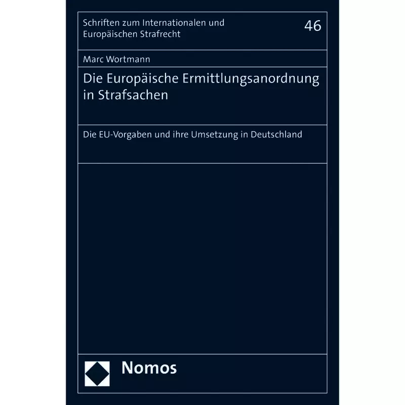 Die Europäische Ermittlungsanordnung in Strafsachen