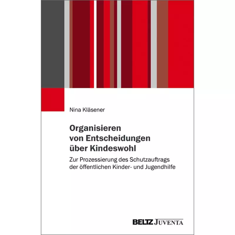 Organisieren von Entscheidungen über Kindeswohl