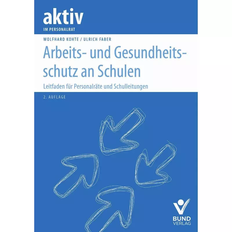 Arbeits- und Gesundheitsschutz an Schulen