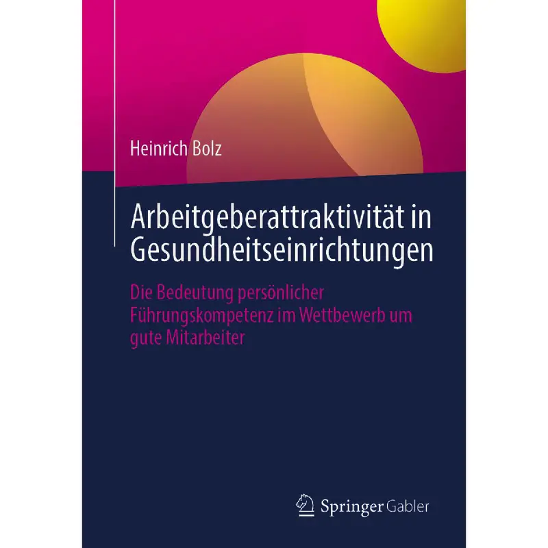 Arbeitgeberattraktivität in Gesundheitseinrichtungen