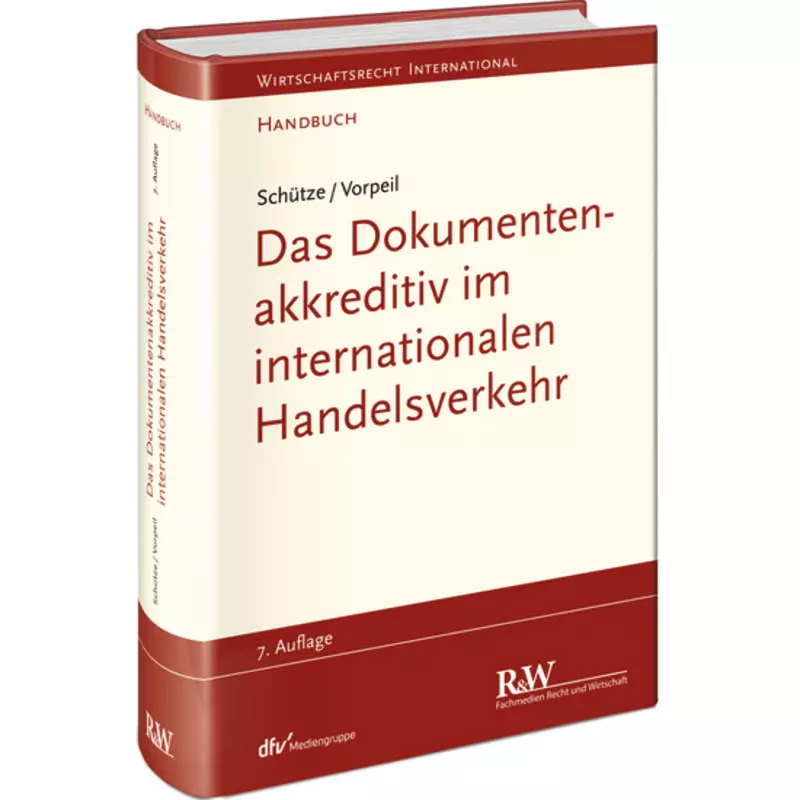 Das Dokumentenakkreditiv im Internationalen Handelsverkehr