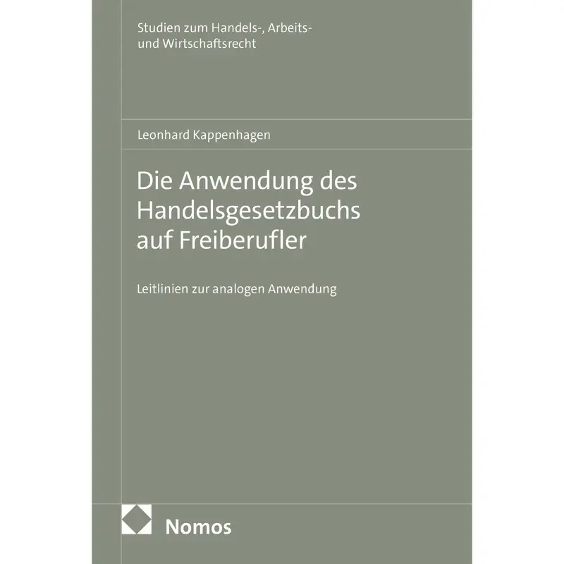 Die Anwendung des Handelsgesetzbuchs auf Freiberufler