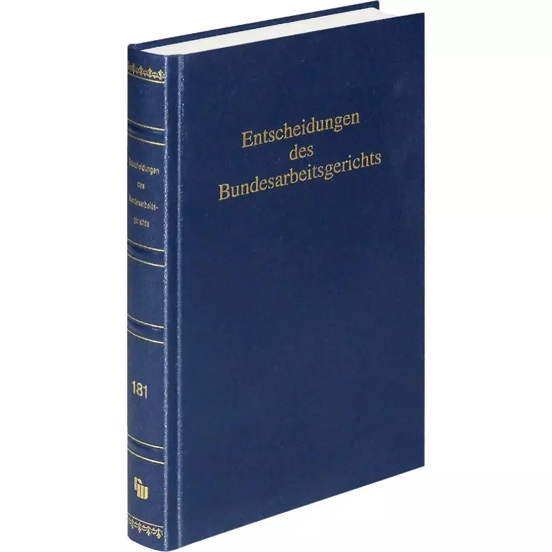 Entscheidungen des Bundesarbeitsgerichts (BAGE 181)