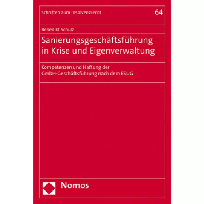 Sanierungsgeschäftsführung in Krise und Eigenverwaltung