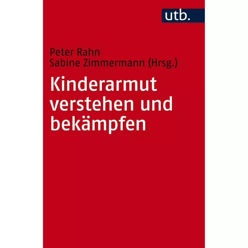 Kinderarmut verstehen und bekämpfen