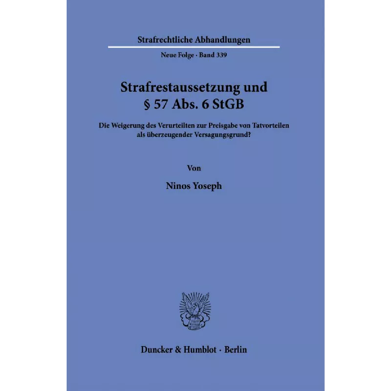 Strafrestaussetzung und § 57 Abs. 6 StGB