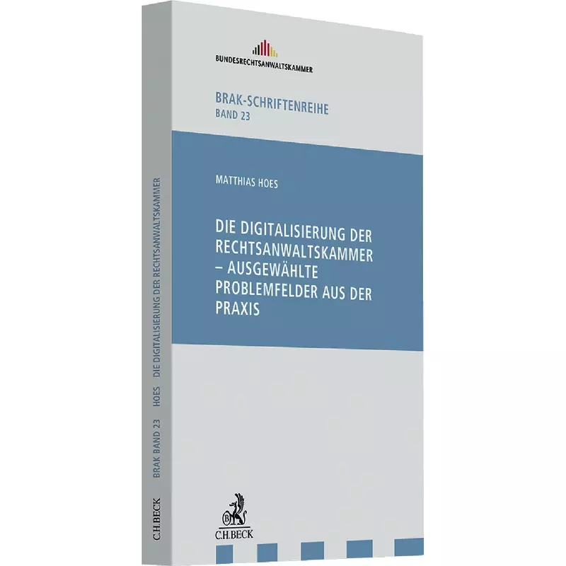 Die Digitalisierung der Rechtsanwaltskammer - ausgewählte Probleme aus der Praxis